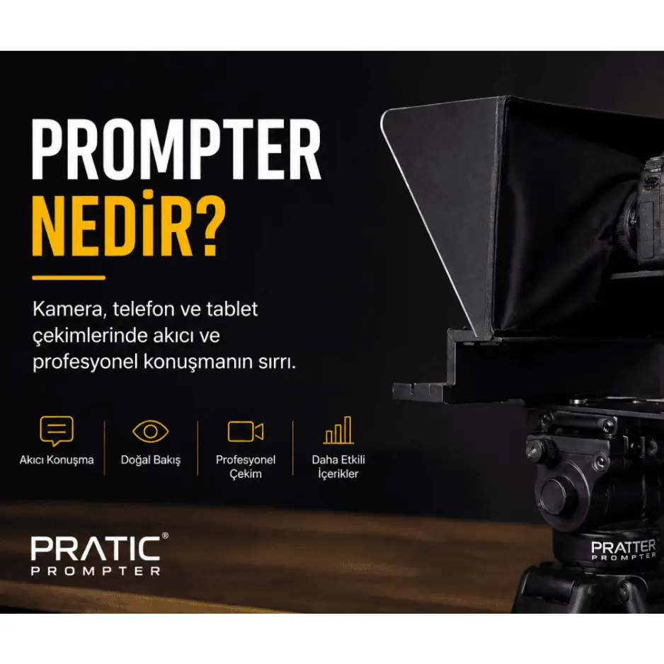 Pratic Prompter Nedir? Kamera ve Telefon Çekimlerinde Nasıl Kullanılır?